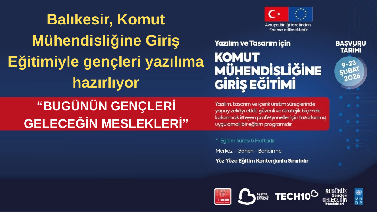 Balıkesir, Komut Mühendisliğine Giriş Eğitimiyle gençleri yazılıma hazırlıyor