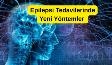 Tedavilerinde Yeni Yöntemler Umut Veriyor