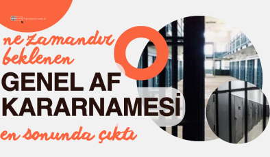 Genel Af Kararnamesi Çıktı
