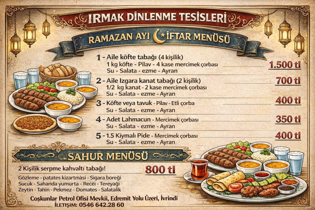 Irmak-Dinlenme-Tesisleri-1 İvrindi Irmak Dinlenme Tesisleri’nde Ramazan Coşkusu: Zengin İftar ve Sahur Menüleri Başladı!