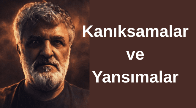 Kanıksamalar ve Yansımalar