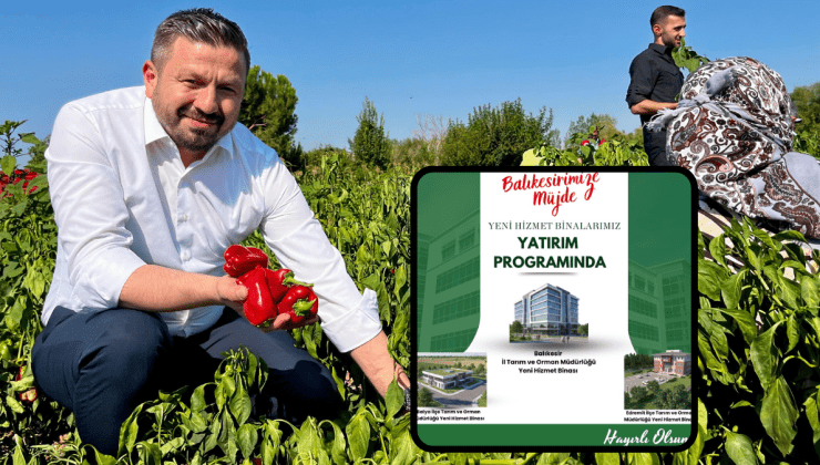 Balıkesir’e 2026 Tarım Yatırımı Müjdesi