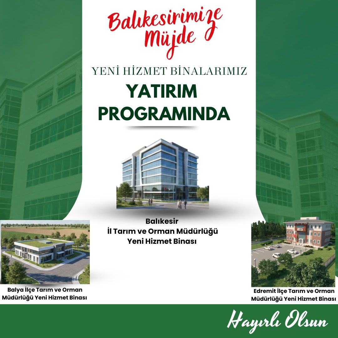 yeni-hizmet-binasi Balıkesir’e 2026 Tarım Yatırımı Müjdesi