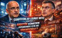 Vatandaş Neye İnanacak? Şampiyonlar Ligi mi Amatör Lig mi
