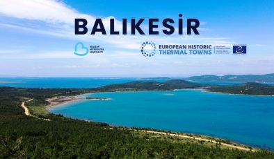 Ahmet Akın Balıkesir’i Avrupa termal rotasına soktu