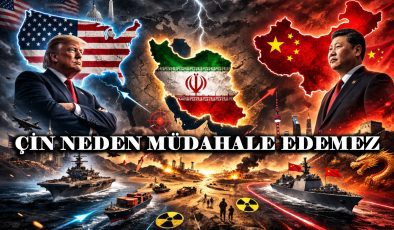 Çin Neden İran’a Müdahale Edemez? Analiz ve Gerçekler
