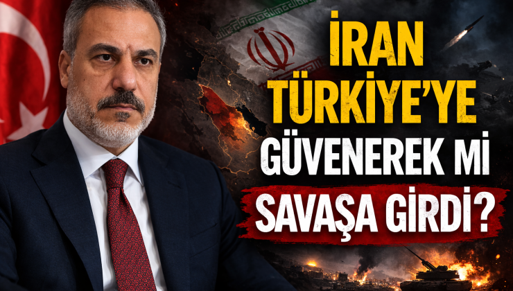 Hakan Fidan Tartışması: İran Türkiye’ye Güvenerek mi Savaşa Girdi?