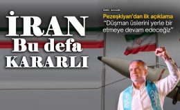 Pezeşkiyan’dan Hamaney Açıklaması: Düşman Üslerini Yerle Bir Edeceğiz!