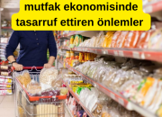 Mutfak Ekonomisinde Tasarruf Ettiren Önlemler